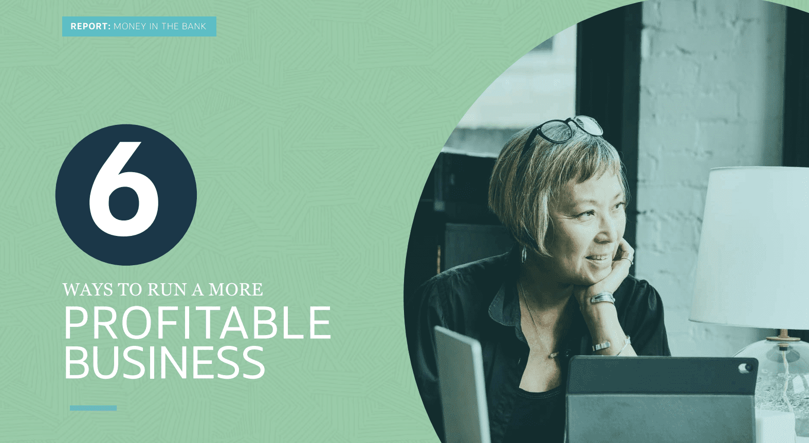6 Ways to Run a More Profitable Business